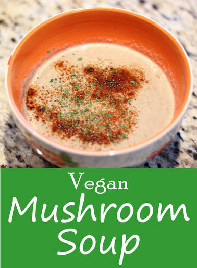 Vegan Creamy Mushroom Soup